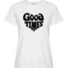 Wit Shirt Good TImes wite dames strech t shirts tops wollen aplicatie tekst By CLara tops truitjes kopen bestellen -Photoroom