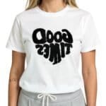 Wit Shirt Good TImes wite dames strech t shirts tops wollen aplicatie tekst By CLara tops truitjes kopen bestellen model-Photoroom